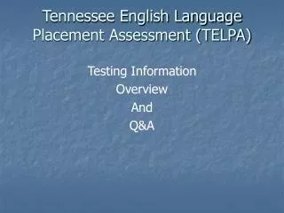 Tennessee English Language Placement Assessment (TELPA)
