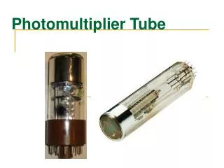 Photomultiplier Tube