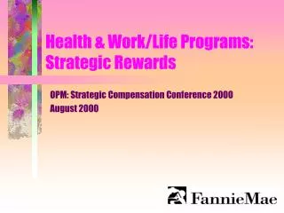 Health &amp; Work/Life Programs: Strategic Rewards