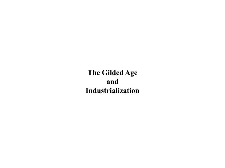 the gilded age and industrialization