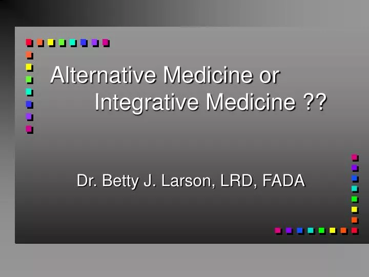 alternative medicine or integrative medicine