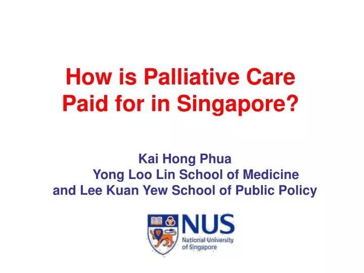 how is palliative care paid for in singapore