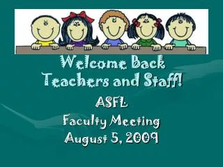 Welcome Back Teachers and Staff!