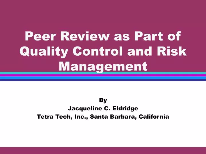 peer review as part of quality control and risk management