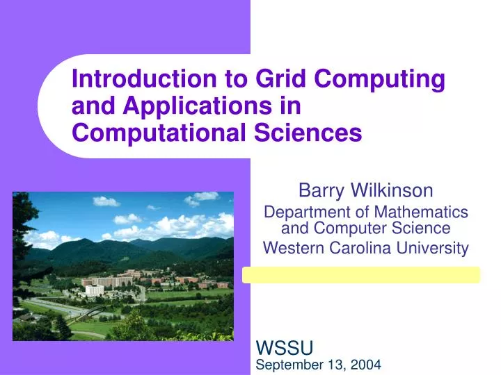 introduction to grid computing and applications in computational sciences