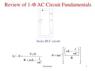 Review of 1- ? AC Circuit Fundamentals