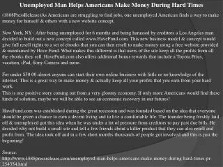 Unemployed Man Helps Americans Make Money During Hard Times