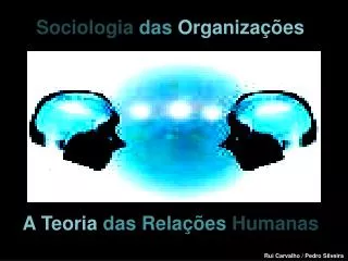 A Teoria das Relações Humanas