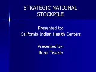 STRATEGIC NATIONAL STOCKPILE