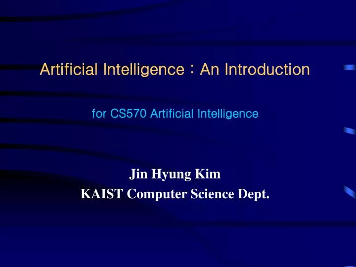 artificial intelligence an introduction for cs570 artificial intelligence