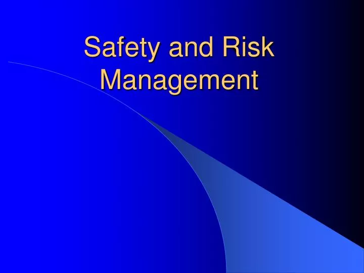 safety and risk management