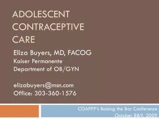 Adolescent ContraceptiVE CARE