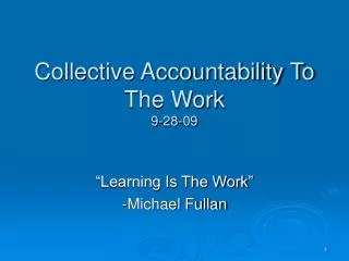 Collective Accountability To The Work 9-28-09