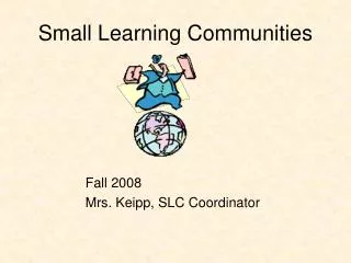 Small Learning Communities