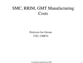 SMC, RRIM, GMT Manufacturing Costs