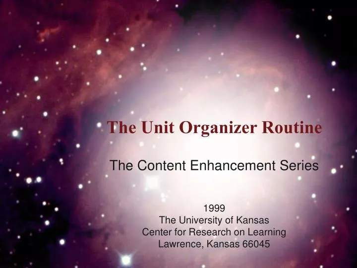 the unit organizer routine