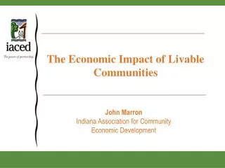The Economic Impact of Livable Communities
