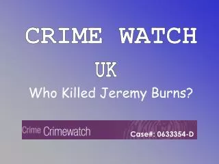 CRIME WATCH