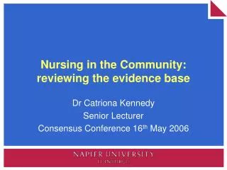 Nursing in the Community: reviewing the evidence base
