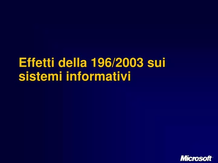 effetti della 196 2003 sui sistemi informativi