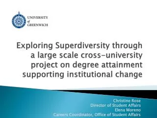 Exploring Superdiversity through a large scale cross-university project on degree attainment supporting institutional ch