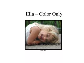 Ella – Color Only