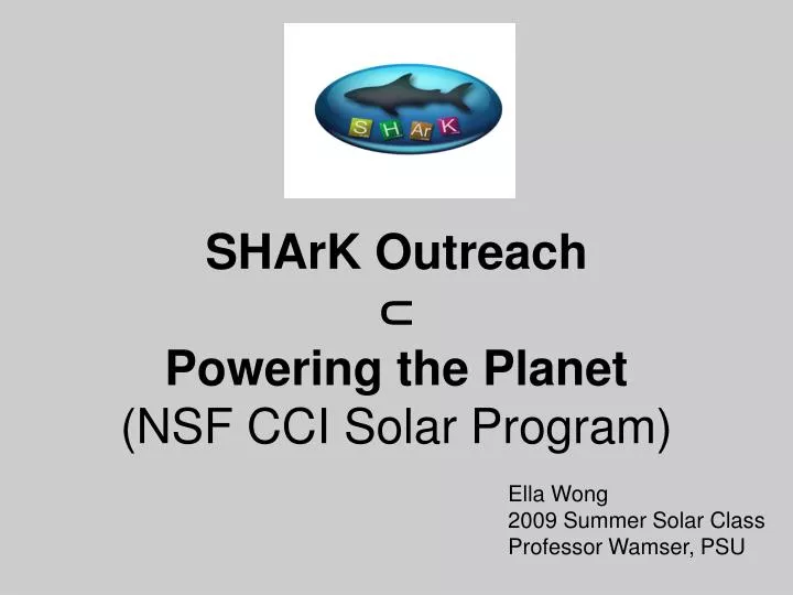shark outreach powering the planet nsf cci solar program