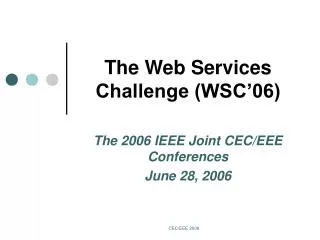 The Web Services Challenge (WSC’06)