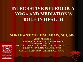 INTEGRATIVE NEUROLOGY YOGA AND MEDIATION’S ROLE IN HEALTH