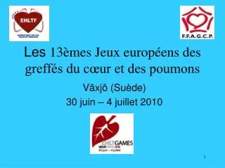 Les 13èmes Jeux européens des greffés du cœur et des poumons