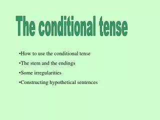 The conditional tense