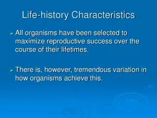 Life-history Characteristics