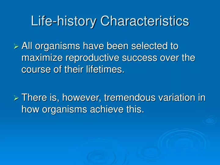 life history characteristics