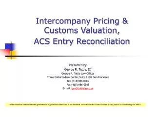 Intercompany Pricing &amp; Customs Valuation, ACS Entry Reconciliation