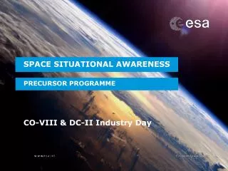SPACE SITUATIONAL AWARENESS PRECURSOR PROGRAMME CO-VIII &amp; DC-II Industry Day