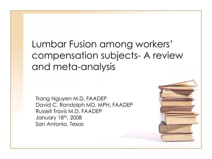 lumbar fusion among workers compensation subjects a review and meta analysis