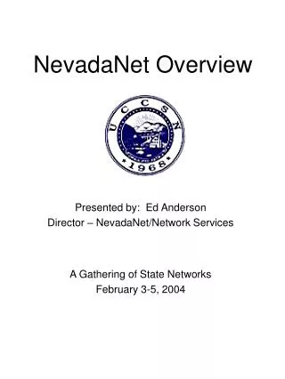 NevadaNet Overview