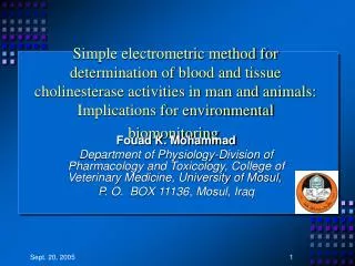 Simple electrometric method for determination of blood and tissue cholinesterase activities in man and animals: Implicat