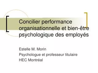 Concilier performance organisationnelle et bien-être psychologique des employés