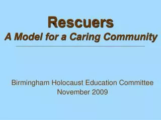 Rescuers A Model for a Caring Community _________________________________________________________________