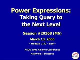 Power Expressions: Taking Query to the Next Level