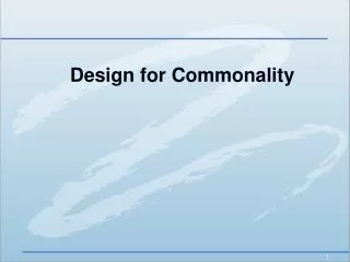 Design for Commonality