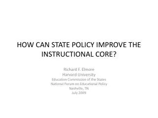 HOW CAN STATE POLICY IMPROVE THE INSTRUCTIONAL CORE?