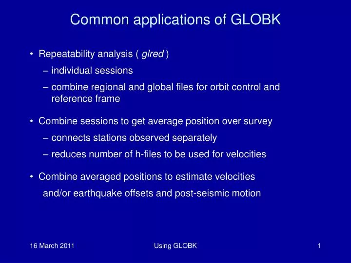 common applications of globk