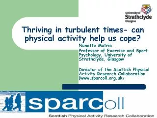 Thriving in turbulent times- can physical activity help us cope?