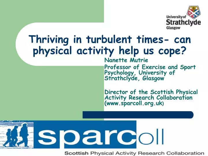 thriving in turbulent times can physical activity help us cope