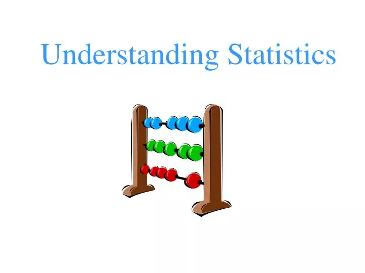 understanding statistics