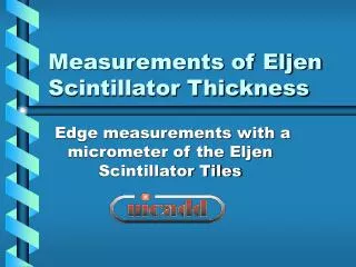 Measurements of Eljen Scintillator Thickness