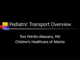 Pediatric Transport Overview