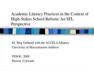 Academic Literacy Practices in the Context of High-Stakes School Reform: An SFL Perspective